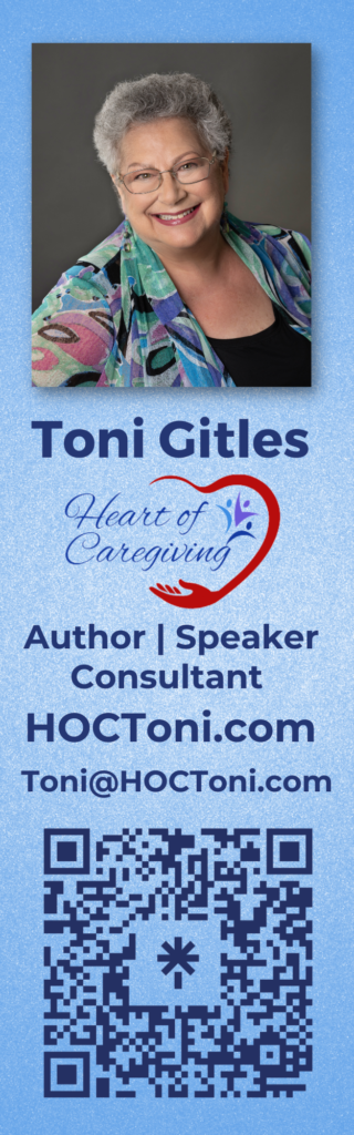 Bookmark: Toni Gitles, Heart of Caregiving. Author, Speaker Consultant