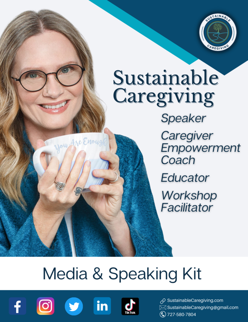 Sustainable Caregiving Media & Speaking Kit